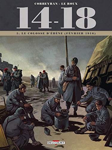 14 - 18 Tome 05. Le colosse d'ébène (février 1916)