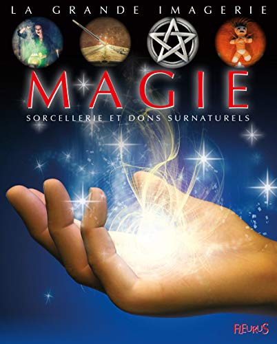 Magie : sorcellerie et dons surnaturels
